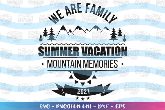 Download Vacaciones Familiares Svg Mountain Memories Vacation Svg Etsy