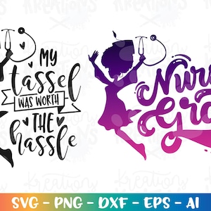 Nurse graduate 2025 SVG The tassel is worth the hassle black girl afro nurse graduation print cut files Cricut Silhouette Download png dxf