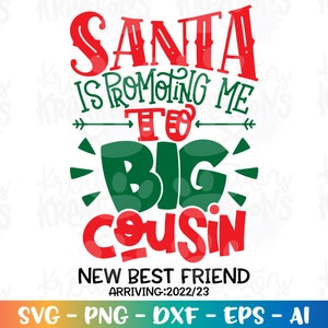 Papai Noel está me promovendo para Big PRIMO svg Citação de recém-nascido SVG Maternidade Grávida Natal svg imprimir arquivo cortado Cricut Download Silhouette vector