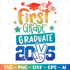 Afstuderen svg EERSTE 1e leerjaar afgestudeerde Peace out 2025 SVG afdrukken opstrijkbare kleur sticker gesneden bestand Cricut Silhouete downloaden png dxf sublimatie