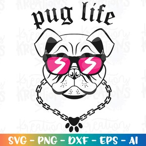 Cachorro svg Pug clipart cachorro óculos de sol clipart svg pug life svg dog chain print silhueta arquivo de corte Cricut Instant Download clip art SVG png dxf