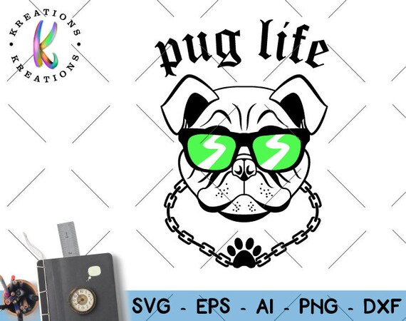 Free Free Pug Life Svg 869 SVG PNG EPS DXF File