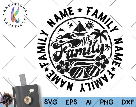 Download Family Vacation Svg Custom Family Names Svg Customized Print Etsy