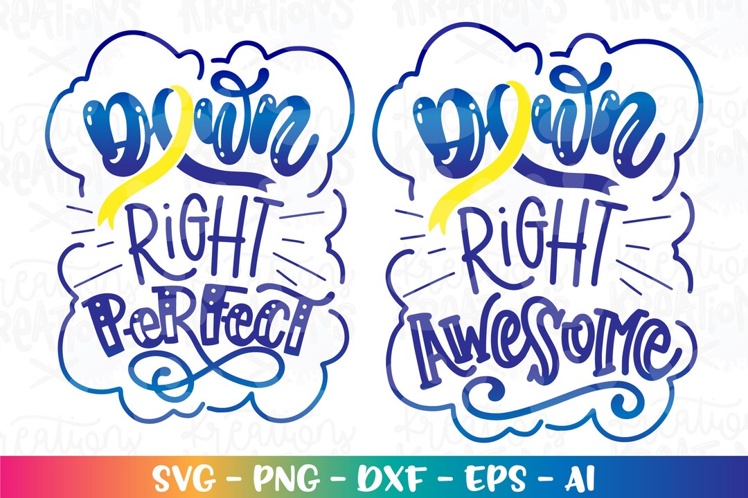 Down Syndrome Awareness Ribbon SVG Down Right Perfect Awesome Boy Girl ...