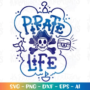 Pirate SVG Pirate Life svg Kids Baby boy girl newborn cute Skull Bones quote cut file Cricut Silhouette Instant Download vector png eps dxf