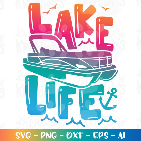 Pontoon Boat Svg boat lake life quote Pontoon boat svg print decal shirt cut files Cricut Silhouette Instant Download vector SVG png eps dxf