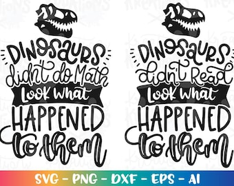 Los dinosaurios no leían, mira lo que les pasó SVG Los dinosaurios no hacían matemáticas Cita del libro Libros Leer semana de lectura archivos de corte Cricut png dxf