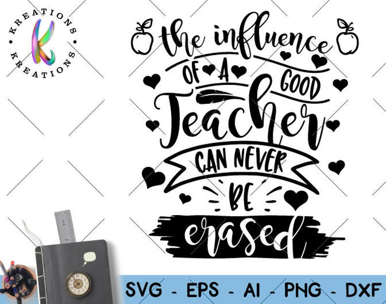 Download Teacher quote svg teacher sayings svg the influence of a good | Etsy