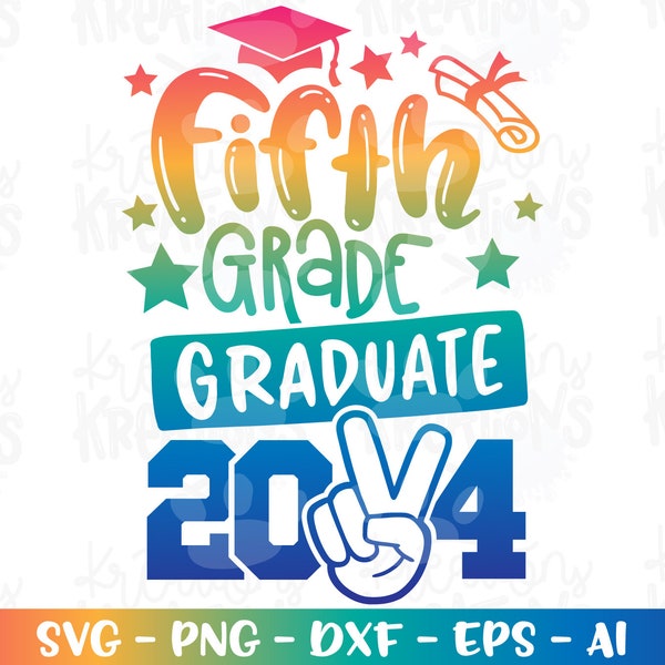 Graduation svg Fifth 5th Grade graduate Peace out 2024 SVG print iron on color decal cut file Cricut Silhouete Download png dxf Sublimation