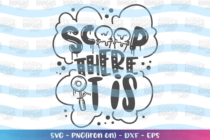 Scoop there it is svg Ice cream svg funny clipart summer quote Etsy