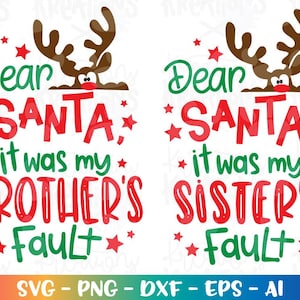 Querido Santa, fue culpa del hermano de mi hermana. SVG reno lindo impresión plancha sobre niños Navidad Archivos de corte Cricut Silueta Descargar Vector