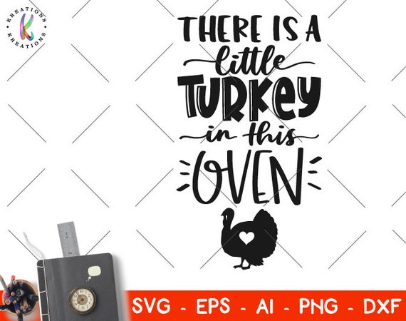 Download There is a little Turkey in this oven svg Pregnancy ...