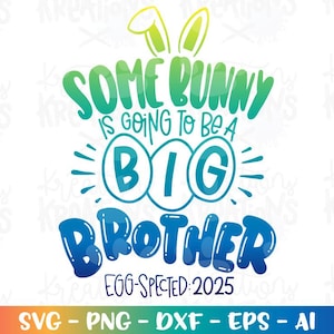 Algum coelho vai ser um Big Brother svg Citação de recém-nascido SVG Grávida svg Feliz Páscoa Imprimir arquivo de corte Ferro em Cricut Silhueta Baixar