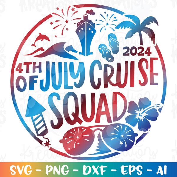 4th of July Cruise Squad Cruise Ship SVG 4th of july decal print cutting files silhouette cricut download svg eps png dxf Sublimation