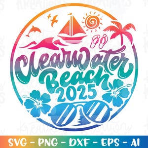Clearwater Sommer Beaches 2025 USA svg Florida Strand Druck Eisen auf Design Shirt Schnittdatei Silhouette Cricut Cameo Download Farbe Vektor PNG
