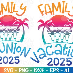 Spotkanie rodzinne 2025 svg Wakacje rodzinne Deska surfingowa Lato naklejka do druku cięcie plik do cięcia sylwetka cricut cameo natychmiastowe pobieranie wektor png