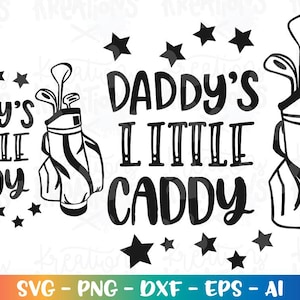 Daddy's Little Caddy SVG Mommy's Vaderdag cadeau shirt svg golf sticker print shirt svg gesneden bestanden Cricut silhouet downloaden SVG png dxf