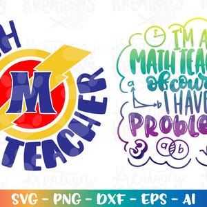 Math Teacher Super Hero SVG I'm a Math teacher of course I have problems SVG funny quote skills cut file Cricut Download vector png dxf