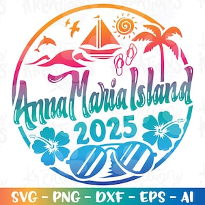 Anna Maria Island Florida svg Sommer Strand tropisch Urlaub 2025 Urlaub Farbdruck Bügelbild Design Shirt schneidet Datei Silhouette Cricut Cameo Download