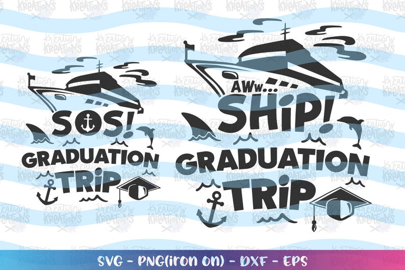 Aww Ship Graduation Trip Svg Graduation Gift Idea Svg Cruise Etsy