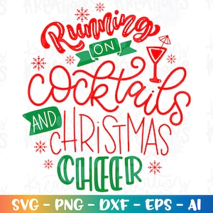 Uitgevoerd op cocktails en kerstgejuich svg kerst moeder leven citaat print svg gesneden bestanden Cricut silhouet digitale vector SVG dxf png