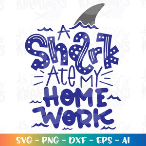 Um tubarão comeu meu dever de casa svg dever de casa svg Citação de verão svg imprimir ferro em arquivo cortado Cricut Silhouete Instan Baixar vetor SVG png dxf