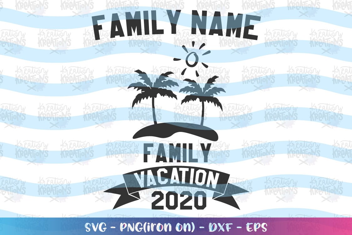 Download Family Vacation svg Custom Family Name svg Customized ...