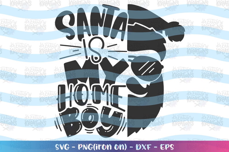 Santa is My HOMEBOY Svg Santa Face Sunglasses Christmas Print - Etsy