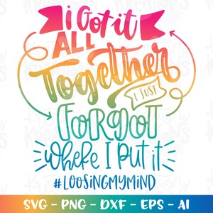 Juntei tudo, só esqueci onde coloquei svg Mãe maternidade vida materna imprimir arquivos cortados Silhueta Cricut Baixar vetor png eps dxf