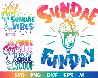 Sundae Funday SVG Ice Cream Sundae clipart Never settle for one scoop Summer quote iron on print cut file cricut download vector png dxf