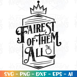 Fairest of them All SVG Evil Queen quote SVG evil witch svg cuttable cutting files Cricut Silhouette Instant Download vector SVG png eps dxf