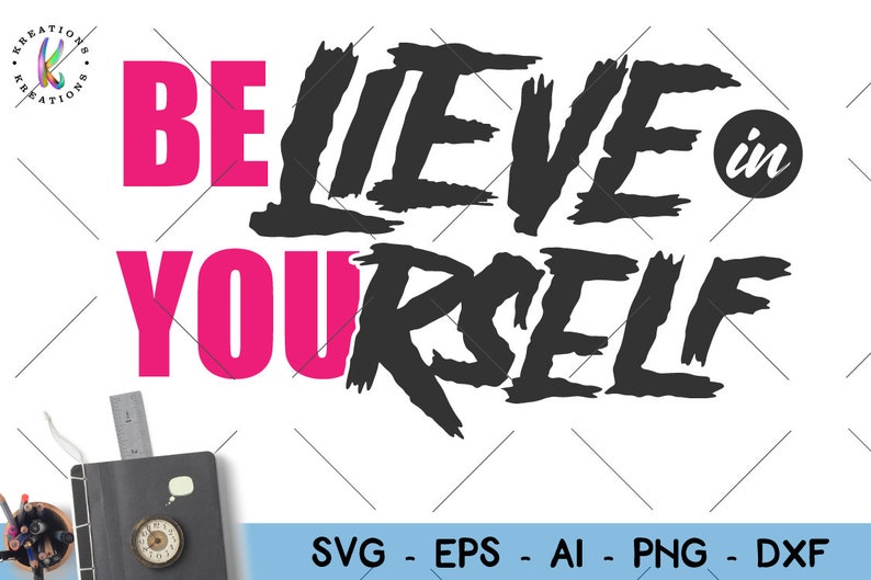 Believe in yourself svg motivational SVG hand drawn svg hand | Etsy