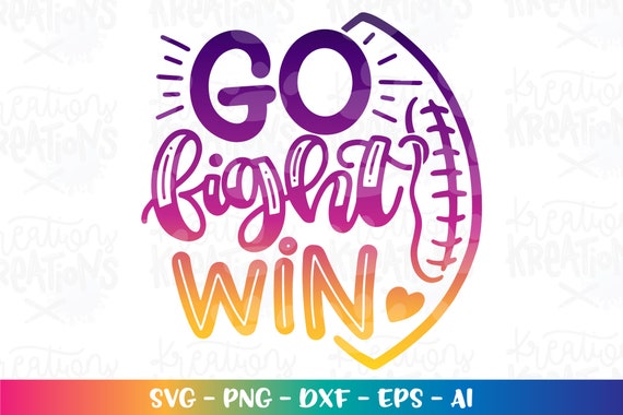 Go Fight Win Svg Football Season Super Football Quote Print - Etsy
