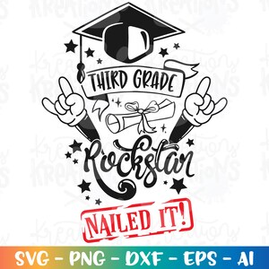 Graduation svg Third Grade Grad svg Third Grade Rockstar svg print decal iron on cut file Cricut Silhouete Download vector SVG png dxf