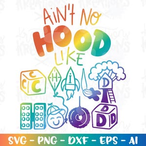 以下が含まれることがあります： 「Ain't No Hood Like」のテキストと、積み木、凧、ロケット、ツリーハウスなど、さまざまなイラストが描かれたカラフルなグラフィック。デザインは虹色のグラデーションです。