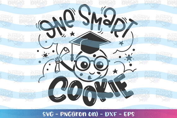 Download Graduation Svg One Smart Cookie Svg Kindergarten Cute Svg Etsy