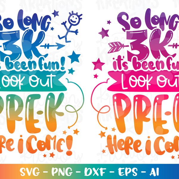 Graduation svg So long 3K it's been fun, look out Pre-K here I come! svg back to school print cut file Cricut Silhouete Download png dxf