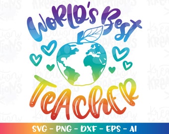 Worlds best Teacher SVG Atlas globe SVG apple world svg teacher motivational quotes saying svg cut file Instant Download vector SVG png dxf