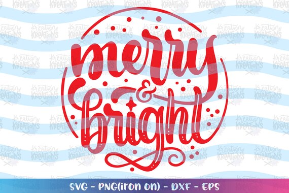 Hand Lettered Svg Hand Drawn Merry And Bright Svg Print Decal Etsy