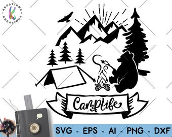 Camplife svg Campfire bear mountains svg camping camp campfire print decal cut file silhouette cricut studio download svg eps png dxf
