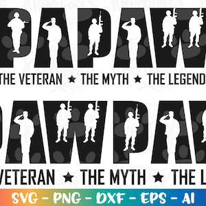 PAWPAW PAPAW Veteran Svg Father&#39;s day gift shirt svg Papa Legend decal print shirt svg cut files Cricut Silhouette Download SVG png dxf