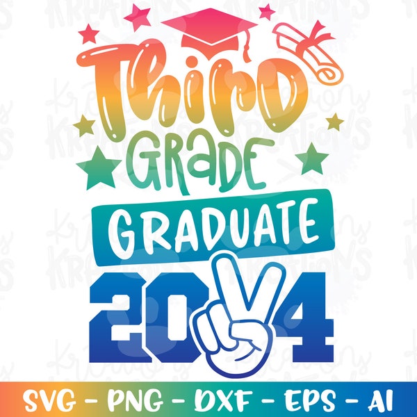 Graduation svg Third 3rd Grade graduate Peace out 2024 SVG print iron on color decal cut file Cricut Silhouete Download png dxf Sublimation