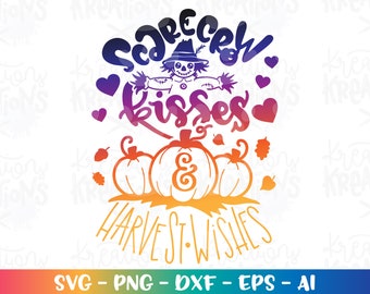 Scarecrow kisses and Harvest Wishes svg fall quote svg cute scarecrow kids print iron on cut file silhouette cricut studio download