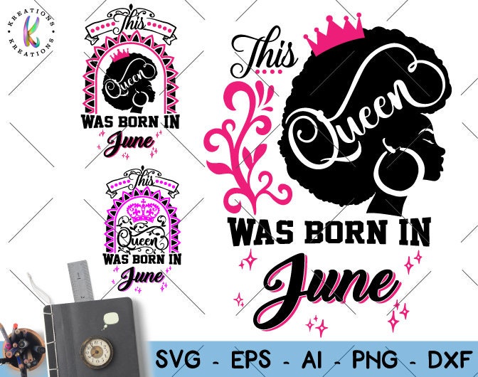 Free Free June Queen Svg 424 SVG PNG EPS DXF File