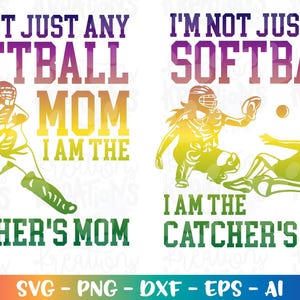 Ik ben niet zomaar een softbalmoeder, ik ben een PITCHER'S CATCHER'S Mom SVG moeder softbalvanger meisje silhouet gesneden bestanden Cricut silhouet vector png