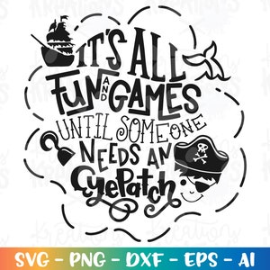 May include: Black and white graphic design with the text "It's all fun and games until someone needs an eye patch". The design features a pirate ship, a mermaid tail, and a pirate with an eye patch.
