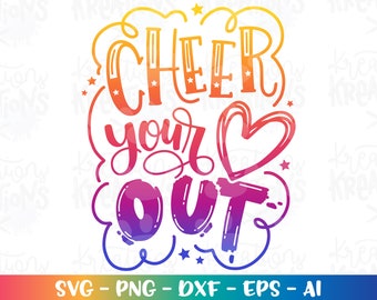 CHEER your heart out svg cheer and dance gymnast ballerina cut Files tee design cheerleading Cricut Silhouette Instant Download sublimation