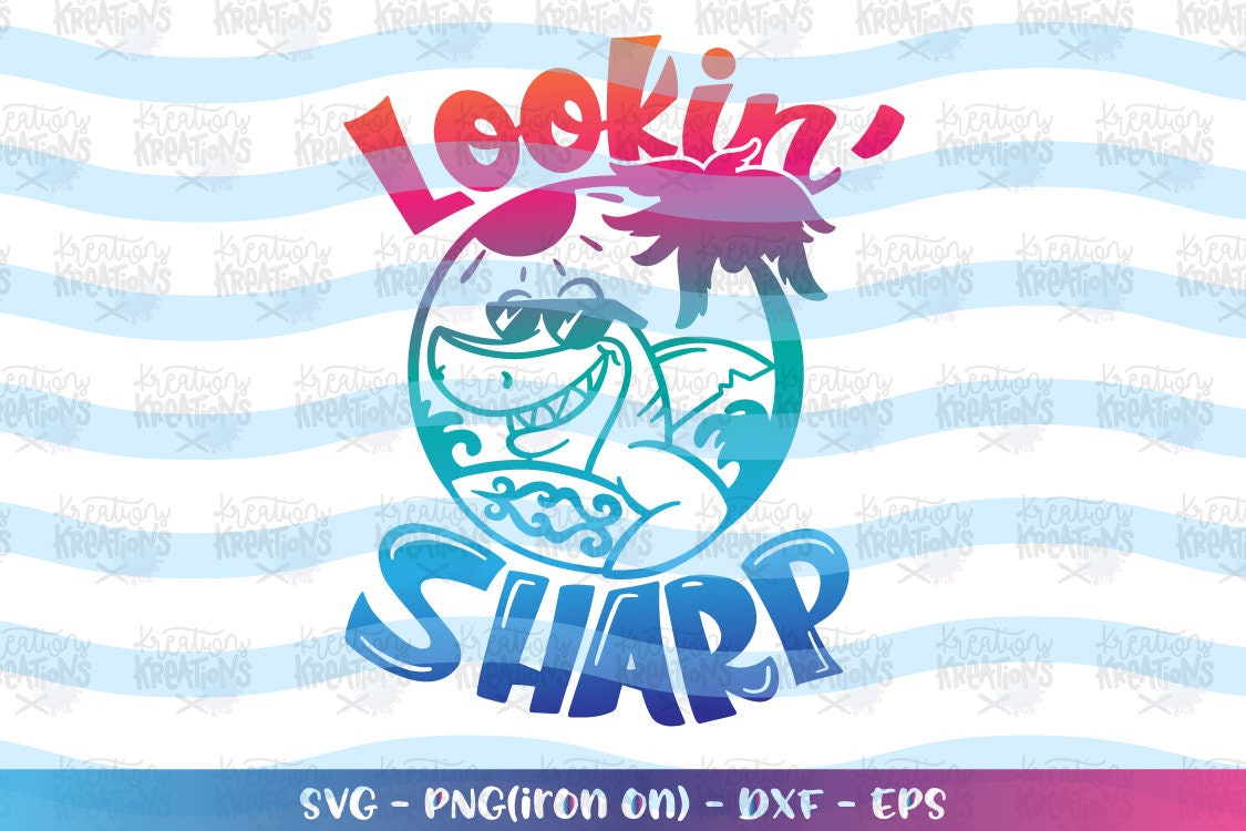 Download Lookin' Sharp svg Shark Summer svg Surf Pool svg Kids | Etsy