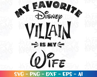 Bösewicht Frau SVG Lieblings Bösewicht ist meine Frau Schnitt Dateien Design Cricut Silhouette Cameo Sofortiger Download Vektor PNG Eps Dxf svg