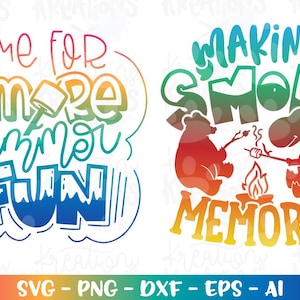 Camping SVG tijd voor S'more Summer Fun SVG maken S'more herinneringen SVG beer dinosaurus shirt print opstrijkbare gesneden bestand Cricut downloaden png dxf